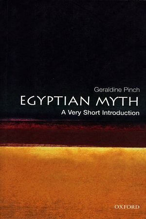 A Very Short Introduction : Egyptian Myth