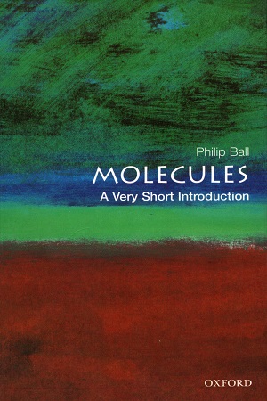 A Very Short Introduction : Molecules