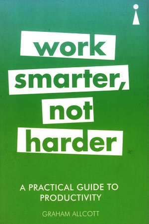 Work Smarter, Not Harder