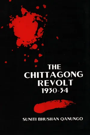 The Chittagong Revolt 1930-34