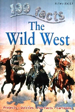 100 Facts - The Wild West