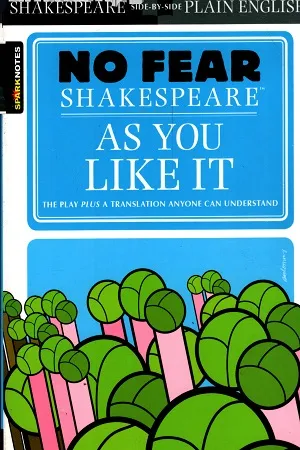 No Fear Shakespeare: As You Like it