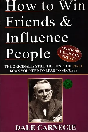 How to Win Friends &amp; Influence People