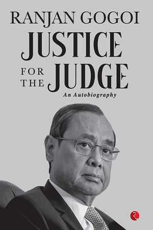 JUSTICE FOR THE JUDGE: AN AUTOBIOGRAPHY