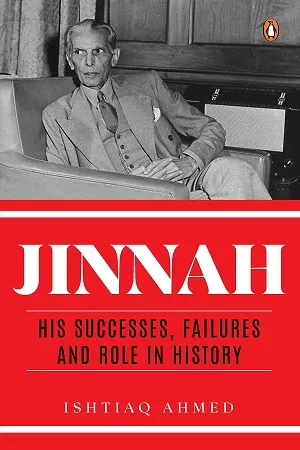 Jinnah: His Successes, Failures and Role in History