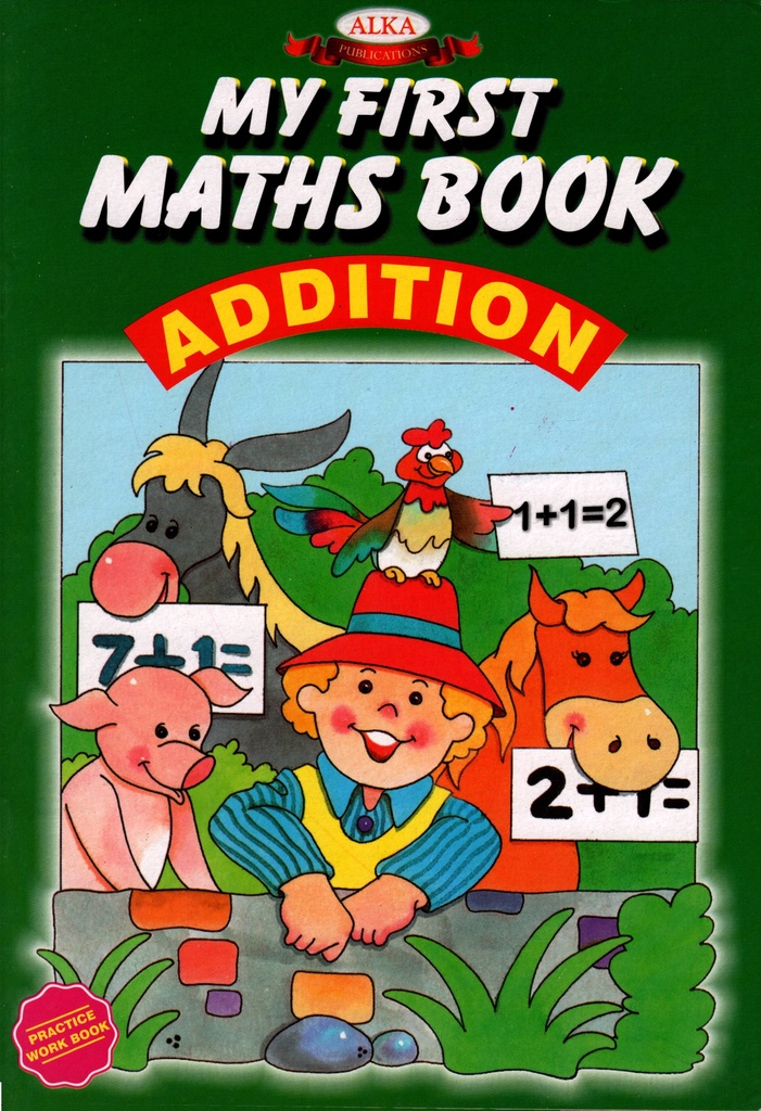 MY FIRST MATHS BOOK ADDITION