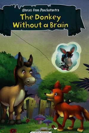 THE DONKEY WITHOUT A BRAIN