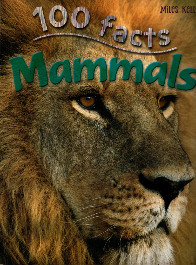 100 FACTS MAMMALS