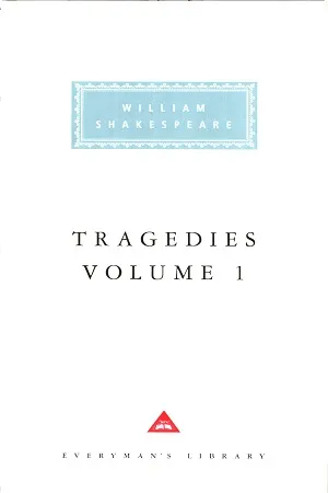 Tragedies, vol. 1: Volume 1 (Shakespeare's Tragedies)