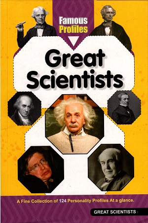 Famous Profiles: Great Scientists