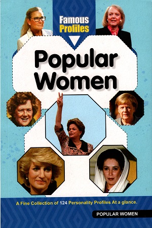 Famous Profiles: Popular Women
