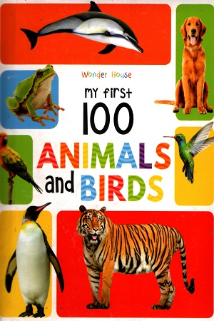 My First 100 Animals And Birds