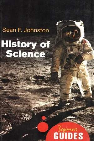 History of Science - A Beginner's Guide (Beginner's Guides)