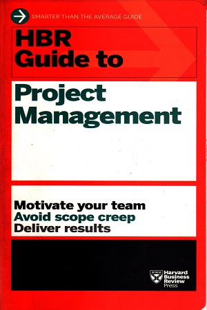 HBR Guide To Project Management