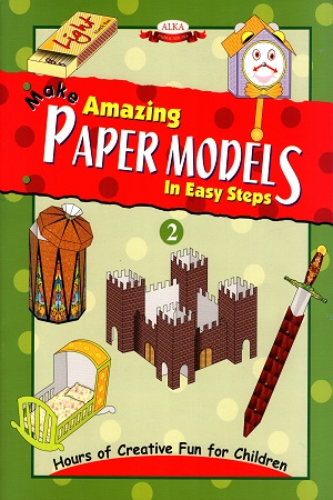 Paper Models In Easy Steps (2)