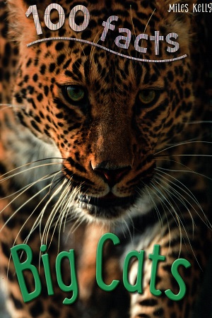 100 FACTS Big Cats