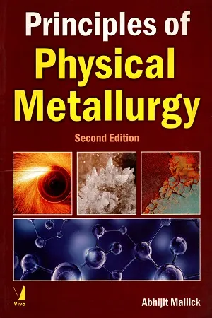 Principles of Physical Metallurgy (2nd Edition)