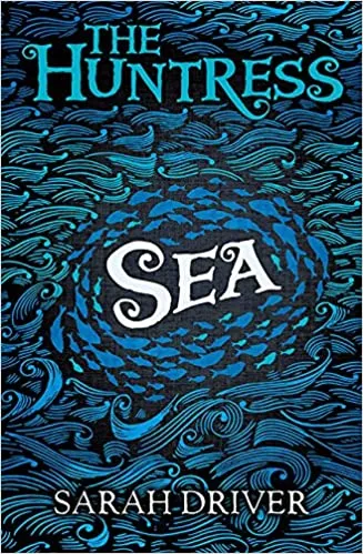 Sea (The Huntress Trilogy)