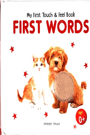My First Touch & Feel Book : First Words