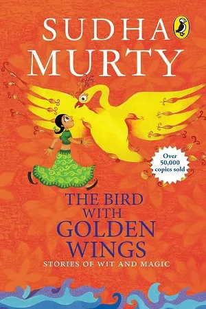 The Bird with Golden Wings : Stories of Wit and Magic