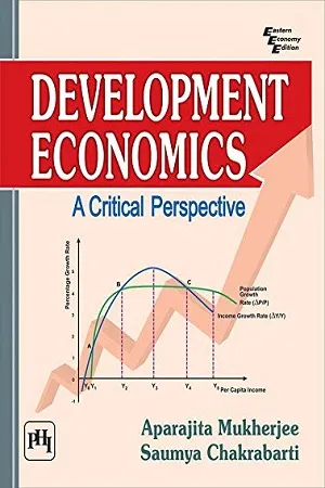 Development Economics : A Critical Perspective