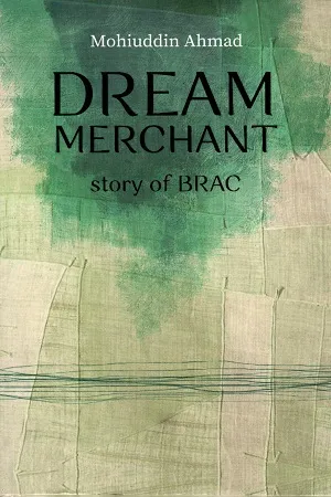 Dream Merchant Story of BRAC