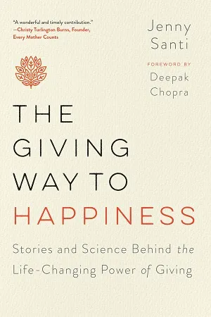 The Giving Way to Happiness : Stories and Science Behind the Life