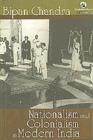 Nationalism And Colonialism In Modern India