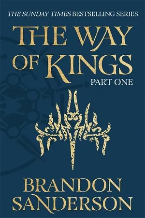 The Way of Kings : Part One