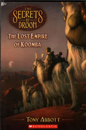 The Lost Empire of Koomba (The Secrets of Droon)