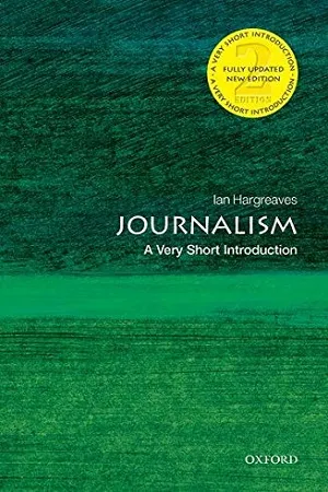 Journalism : A Very Short Introductions