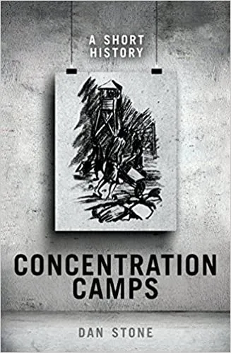Concentration Camps: A Short History