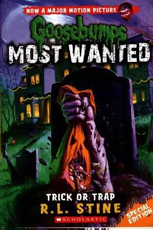 Goosebumps Most Wanted : Trick or Trap