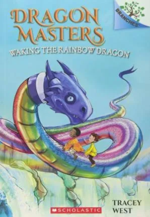 Waking the Rainbow Dragon (Dragon Masters - 10)