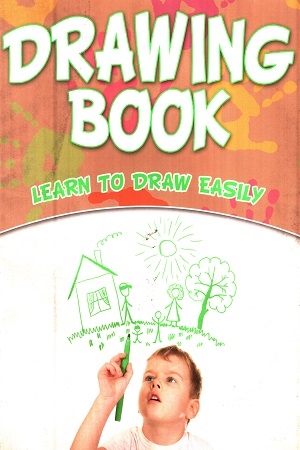 Drawing Book: Learn To Draw Easily