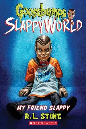Goosebumps SlappyWorld : My Friend Slappy