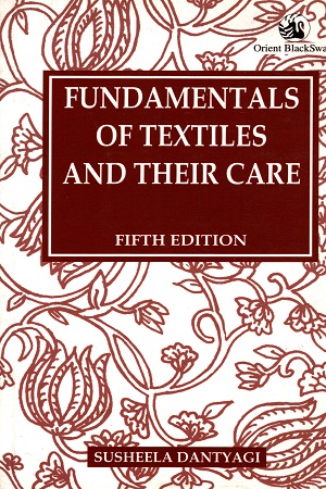 Fundamentals of Textiles and their Care Fifth Edition
