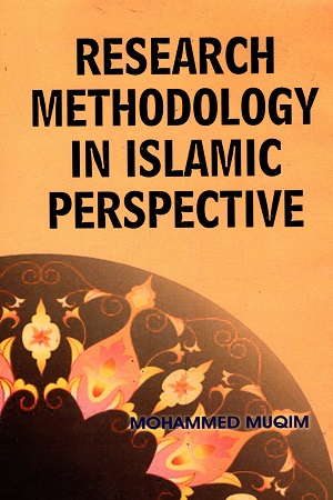 Research Methodology in Islamic Perspective