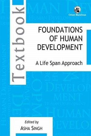 Foundations Of Human Development : A Life Span Approach