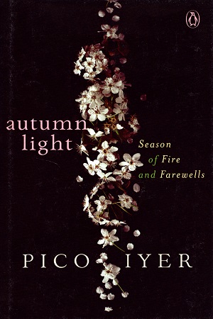 Autumn Light : Season of Fire and Farewells