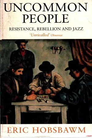 Uncommon People : Resistance, Rebellion and Jazz