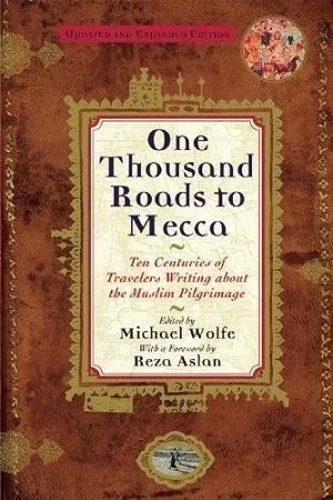 One Thousand Roads to Mecca