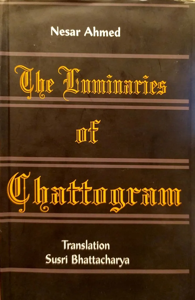 The Luminaries Of Chattagram