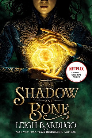 Shadow and Bone : Book 1