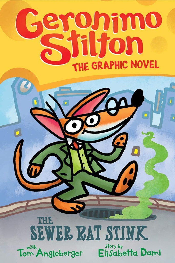 Geronimo Stilton Graphic Novel : The Sewer Rat Stink