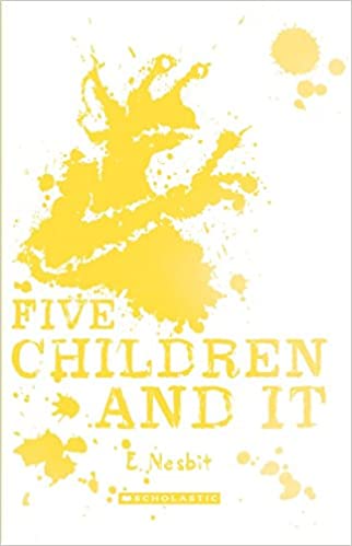 Scholastic Classics: Five Children And It