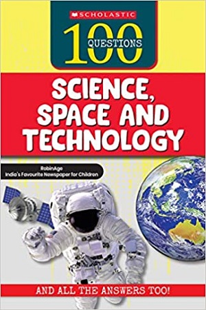 100 Questions: Science, Space and Technology