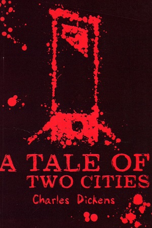 Scholastic Classics : A Tale of Two Cities
