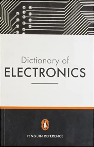 Dictionary Of Elctronics