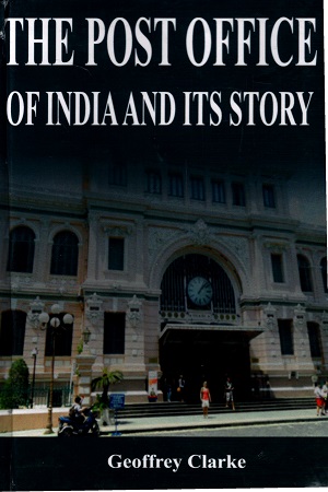 The Post Office of India And Its story